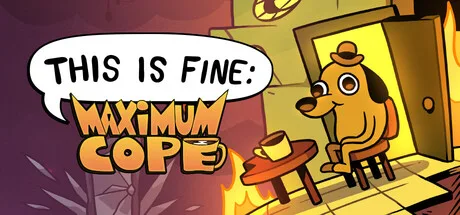 This is Fine: Maximum Cope (PS5)