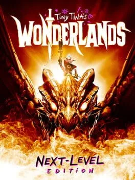 Tiny Tina's Wonderlands [Next Level Edition]